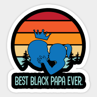 Best Black Papa Ever Happy Father Mother Parent Family Day Vintage Retro Sticker